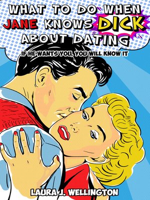 cover image of What to Do When Jane Knows DICK About Dating